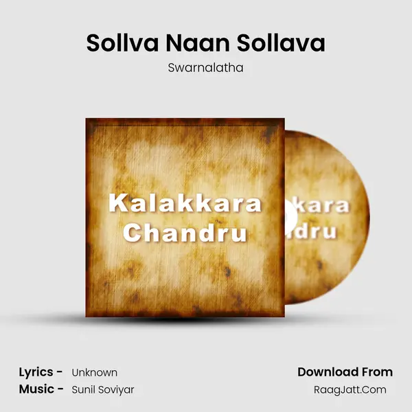 Sollva Naan Sollava MP3 Song by Swarnalatha Cover