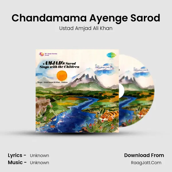 Chandamama Ayenge Sarod MP3 Song by Ustad Amjad Ali Khan Cover