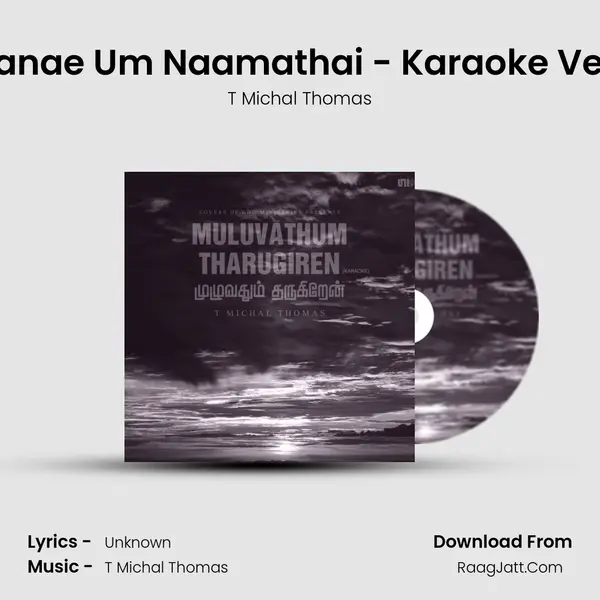 Thevanae Um Naamathai - Karaoke Version MP3 Song by T Michal Thomas Cover