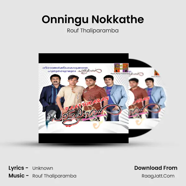 Onningu Nokkathe MP3 Song by Rouf Thaliparamba Cover