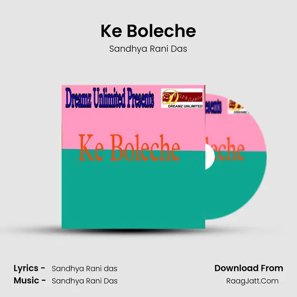 Ke Boleche - Sandhya Rani Das