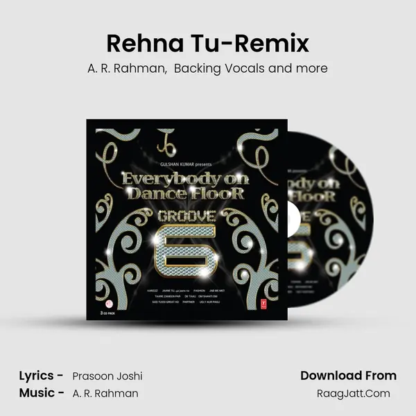 Rehna Tu-Remix MP3 Song by A. R. Rahman Cover