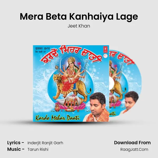 Mera Beta Kanhaiya Lage MP3 Song by Jeet Khan Cover