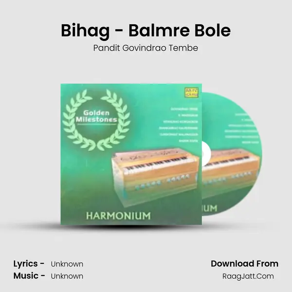 Bihag - Balmre Bole MP3 Song by Pandit Govindrao Tembe Cover