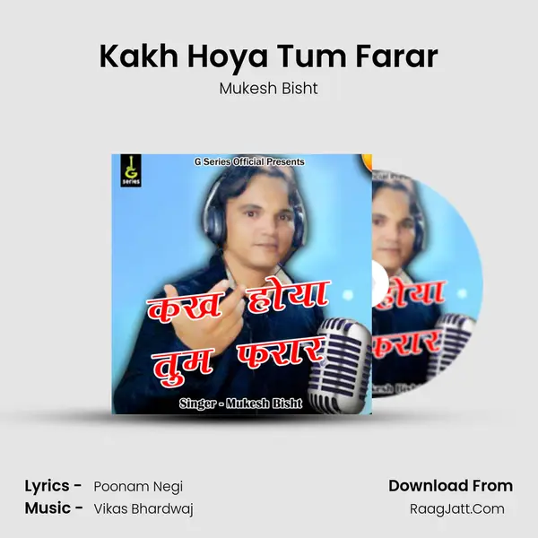Kakh Hoya Tum Farar MP3 Song by Mukesh Bisht Cover