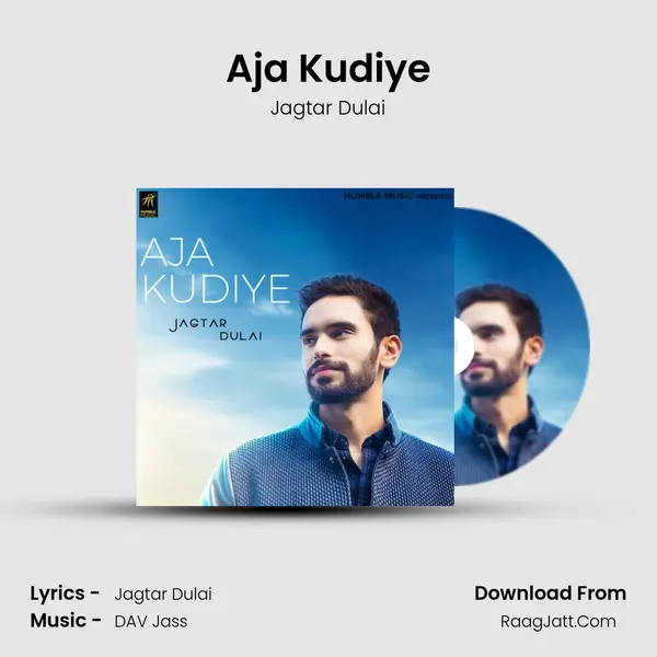 Aja Kudiye MP3 Song by Jagtar Dulai Cover