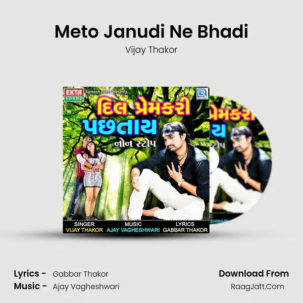 Meto Janudi Ne Bhadi MP3 Song by Vijay Thakor Cover