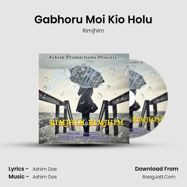 Gabhoru Moi Kio Holu MP3 Song by Rimjhim Cover