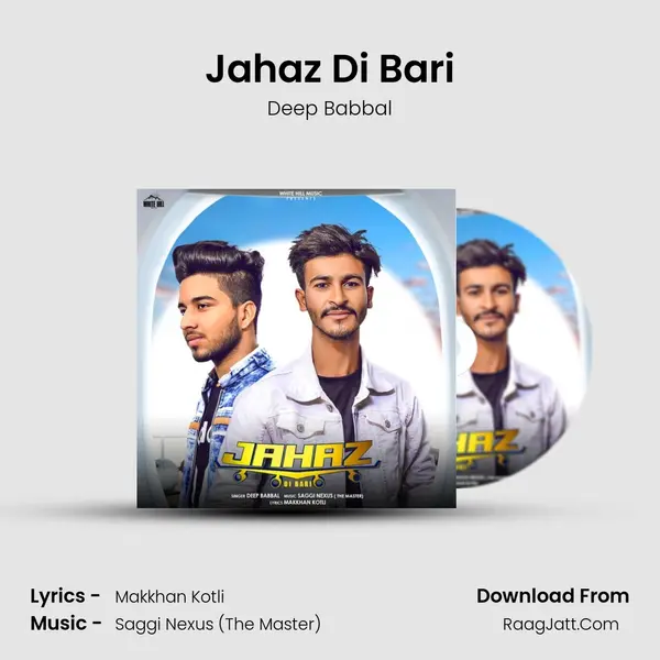 Jahaz Di Bari MP3 Song by Deep Babbal Cover