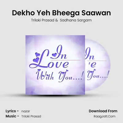 Dekho Yeh Bheega Saawan mp3 song