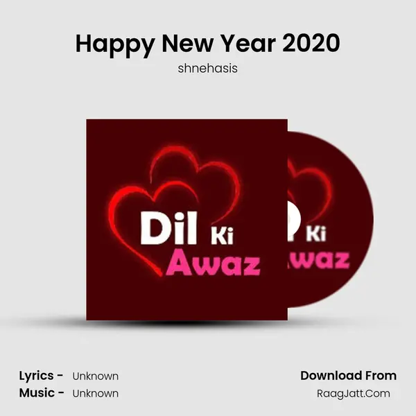 Happy New Year 2020 MP3 Song by shnehasis Cover
