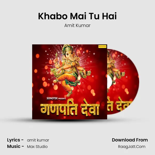 Khabo Mai Tu Hai MP3 Song by Amit Kumar Cover