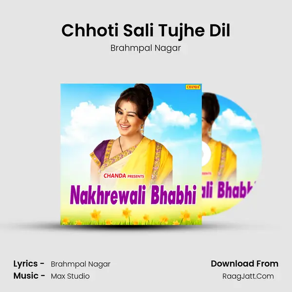 Chhoti Sali Tujhe Dil MP3 Song by Brahmpal Nagar Cover