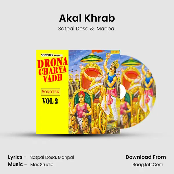Akal Khrab MP3 Song by Satpal Dosa Cover