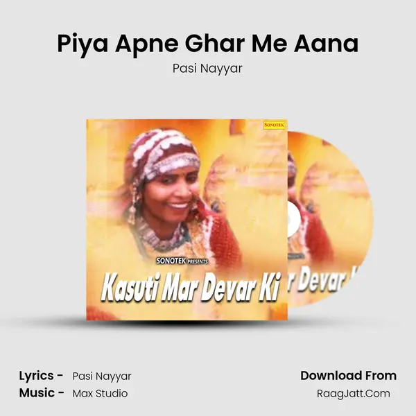 Piya Apne Ghar Me Aana MP3 Song by Pasi Nayyar Cover