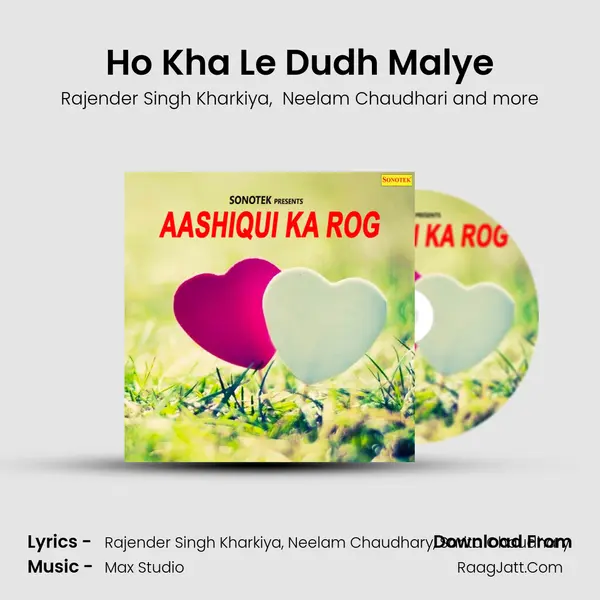 Ho Kha Le Dudh Malye MP3 Song by Rajender Singh Kharkiya Cover