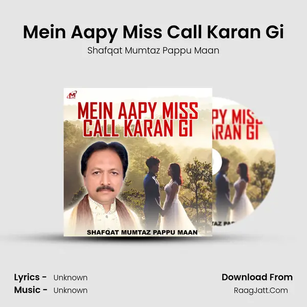 Mein Aapy Miss Call Karan Gi mp3 song
