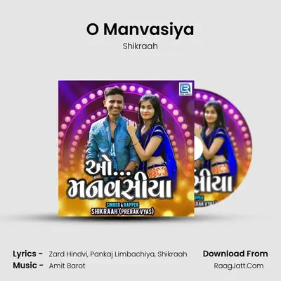 O Manvasiya - Shikraah