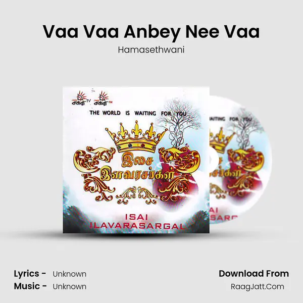 Vaa Vaa Anbey Nee Vaa MP3 Song by Hamasethwani Cover
