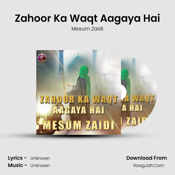 Zahoor Ka Waqt Aagaya Hai MP3 Song by Mesum Zaidi Cover