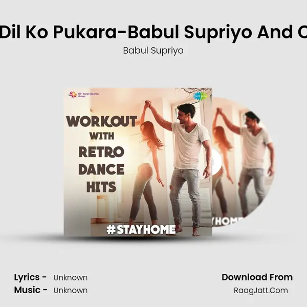 Dil Ne Dil Ko Pukara-Babul Supriyo And Chorus Cover