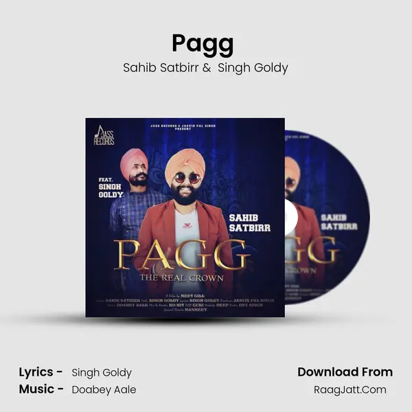 Pagg (The Real Crown) - Sahib Satbirr