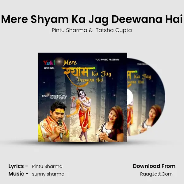 Mere Shyam Ka Jag Deewana Hai MP3 Song by Pintu Sharma Cover