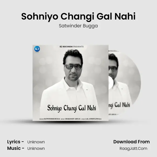 Sohniyo Changi Gal Nahi - Single - Satwinder Bugga