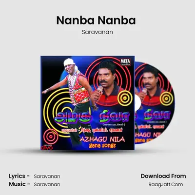 Nanba Nanba (Version 1) MP3 Song by Saravanan Cover