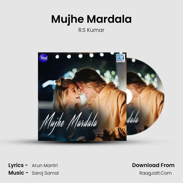 Mujhe Mardala - R.S Kumar