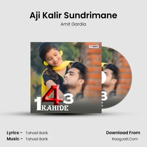 Aji Kalir Sundrimane MP3 Song by Amit Gardia Cover