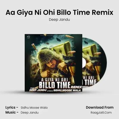 Aa Giya Ni Ohi Billo Time Remix - Deep Jandu