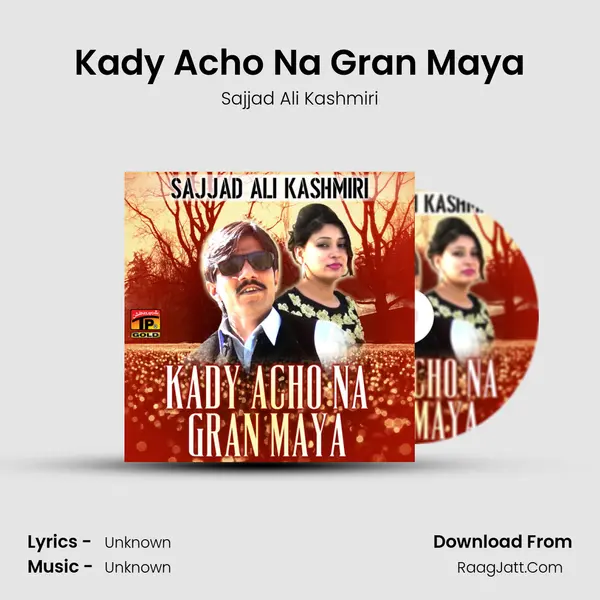 Kady Acho Na Gran Maya - Single - Sajjad Ali Kashmiri