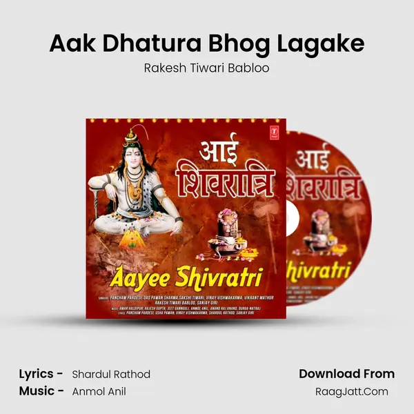 Aak Dhatura Bhog Lagake MP3 Song by Rakesh Tiwari Babloo Cover