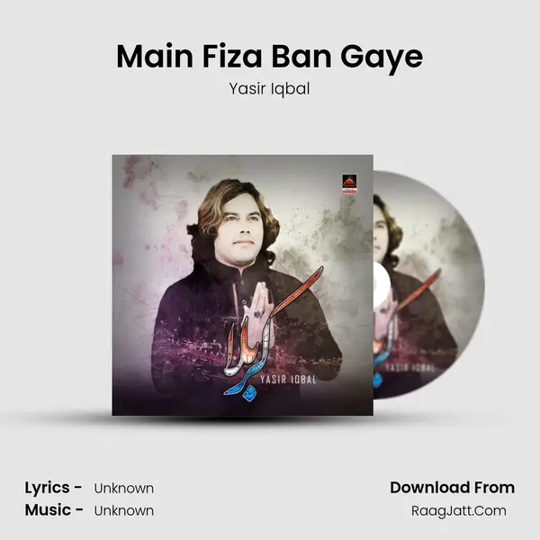 Main Fiza Ban Gaye MP3 Song by Yasir Iqbal Cover