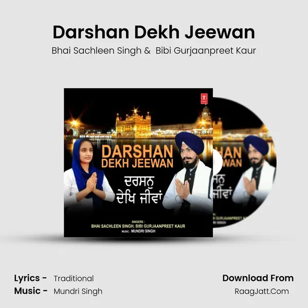 Darshan Dekh Jeewan - Bhai Sachleen Singh
