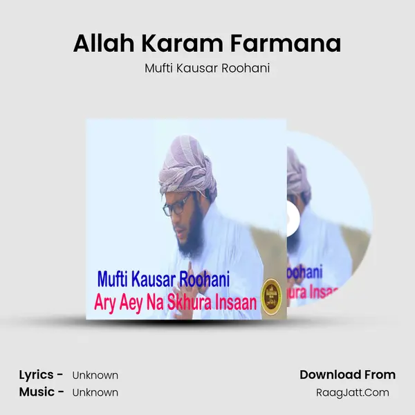Allah Karam Farmana MP3 Song by Mufti Kausar Roohani Cover