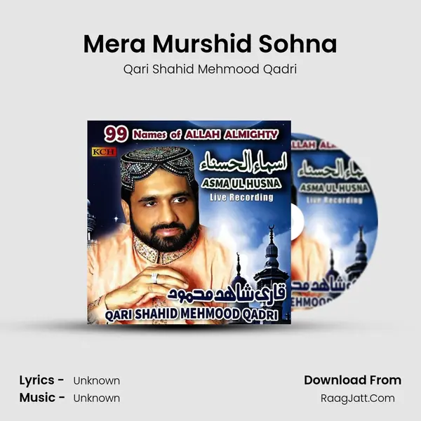 Mera Murshid Sohna MP3 Song by Qari Shahid Mehmood Qadri Cover