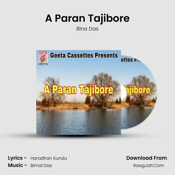 A Paran Tajibore MP3 Song by Bina Das Cover