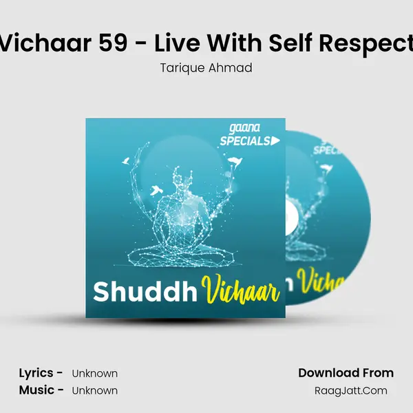 Vichaar 59 - Live With Self Respect MP3 Song by Tarique Ahmad Cover
