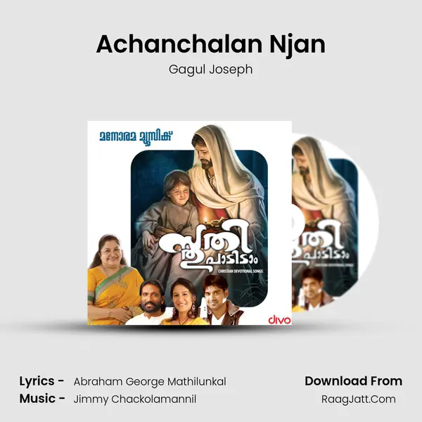 Achanchalan Njan MP3 Song by Gagul Joseph Cover