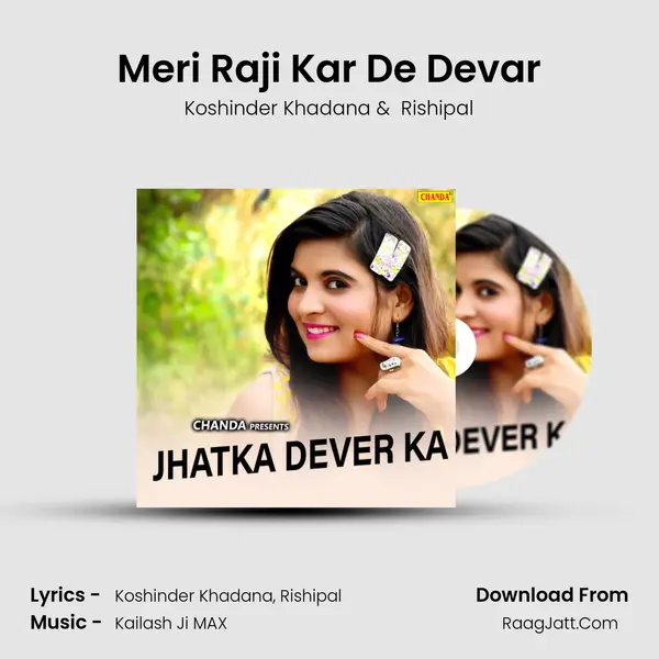 Meri Raji Kar De Devar MP3 Song by Koshinder Khadana Cover