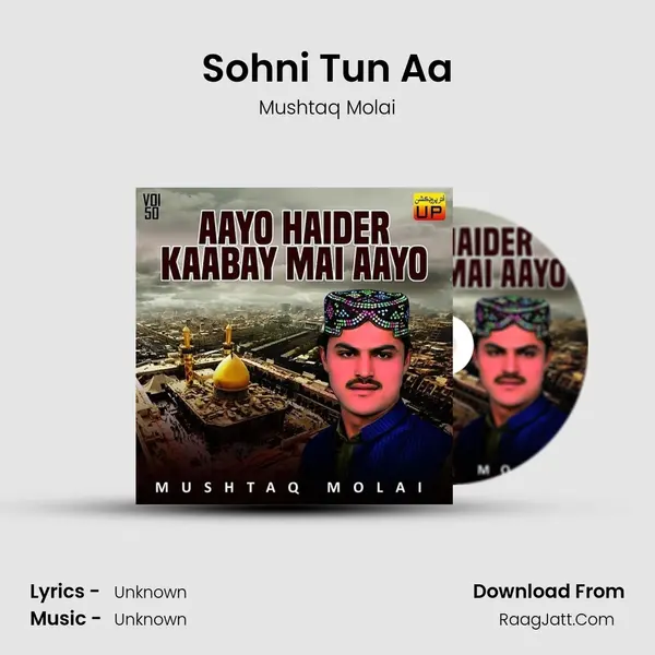 Sohni Tun Aa MP3 Song by Mushtaq Molai Cover