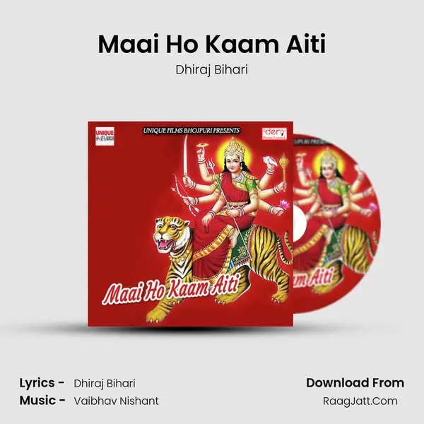 Maai Ho Kaam Aiti mp3 song