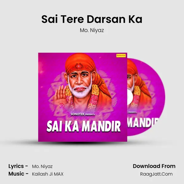 Sai Tere Darsan Ka MP3 Song by Mo. Niyaz Cover