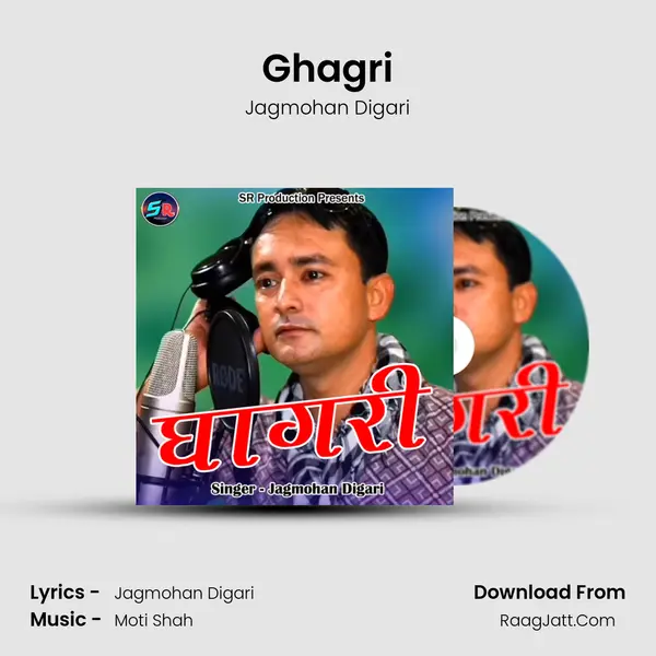 Ghagri MP3 Song by Jagmohan Digari Cover