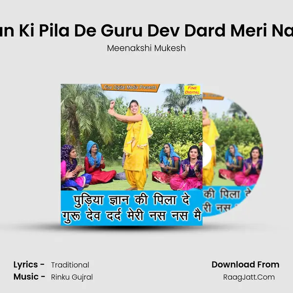 Pudiya Gyan Ki Pila De Guru Dev Dard Meri Nas Nas Mein - Meenakshi Mukesh