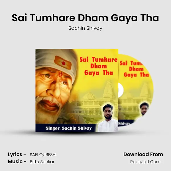 Sai Tumhare Dham Gaya Tha MP3 Song by Sachin Shivay Cover