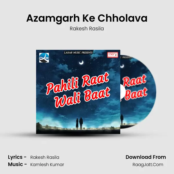Azamgarh Ke Chholava MP3 Song by Rakesh Rasila Cover