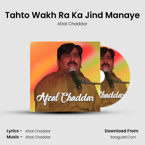 Tahto Wakh Ra Ka Jind Manaye mp3 song
